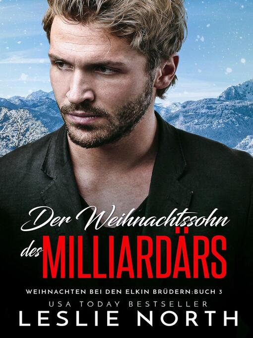 Title details for Der Weihnachtssohn des Milliardärs by Leslie North - Available